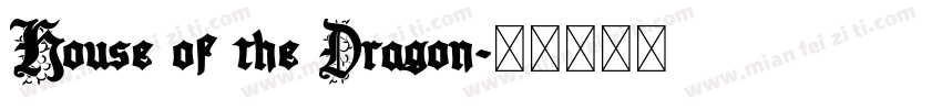 House of the Dragon字体转换